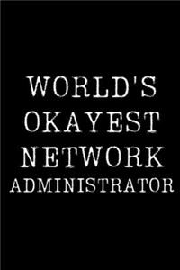 World's Okayest Network Administrator