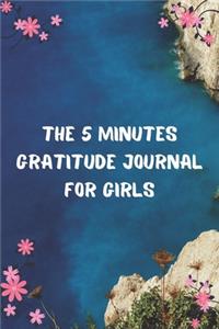 The 5 Minutes Gratitude Journal for Girls