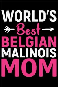 World's Best Belgian Malinois Mom