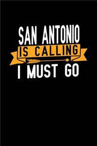 San Antonio is calling I Must go