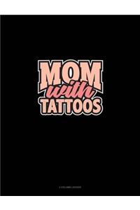 Mom With Tattoos