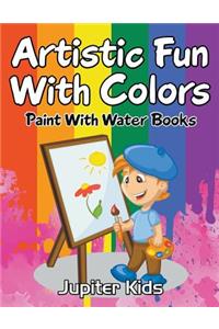 Artistic Fun With Colors