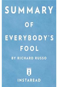 Summary of Everybody's Fool by Richard Russo Includes Analysis