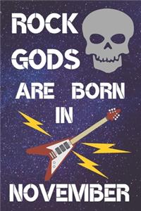 Rock Gods Are Born in November