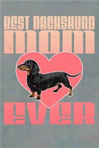 Best Dachshund Mom Ever