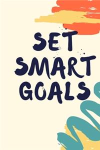 Set Smart Goals