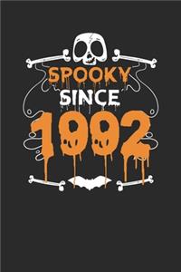 Spooky Since 1992: Dotted Bullet Notebook - Birthday Gift or Happy Halloween Gift for Women, Men, Kids and Teacher