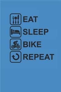 Eat Sleep Bike Repeat