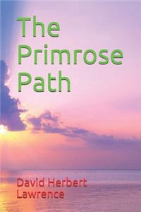 The Primrose Path