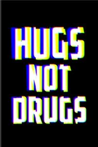 Hugs Not Drugs