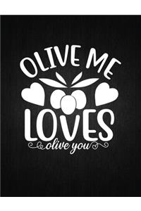Olive me loves olive you
