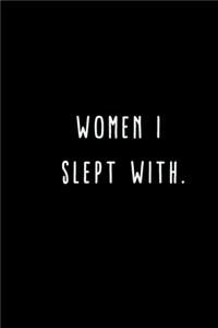Women I Slept With.