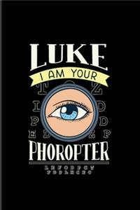 Luke I Am Your Phoropter