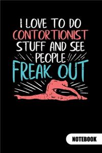 I love to do contortionist stuff and see people freak out. Notebook