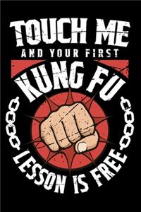 Touch Me And Your First Kung Fu Lesson Is Free
