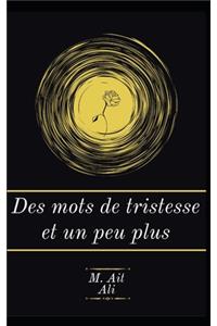 Des mots de tristesse et un peu plus