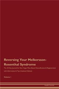 Reversing Your Melkersson-Rosenthal Syndrome