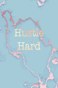Hustle Hard