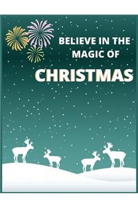 Believe in the magic of christmas