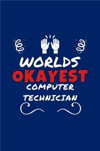 Worlds Okayest Computer Technician