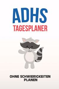 ADHS Tagesplaner - Ohne Schwierigkeiten planen