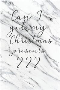 Happy Can I Get My Christmas Present I Love You Birthday