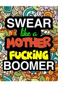 Swear Like A Mother Fucking Boomer