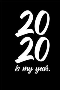 2020 is My Year.