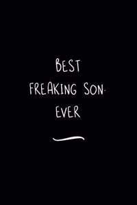 Best Freaking Son. Ever