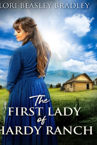 The First Lady of Hardy Ranch