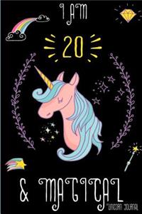I Am 20 and Magical: Cute Unicorn Journal Lined Blank Notebook and Happy Birthday Notebook for 20 Year Old Girls, Cute Unicorn Birthday Journal Birthday Gift for 20th Birthday