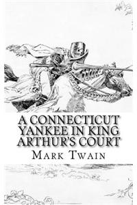 A Connecticut Yankee in King Arthur's Court