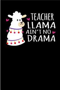 Teacher Llama Ain't No Drama