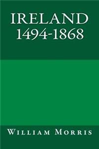 Ireland 1494-1868