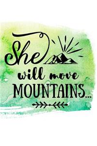 She Will Move Mountains