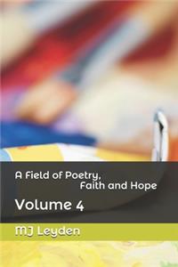 Field of Poetry, Faith and Hope
