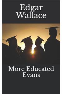 More Educated Evans