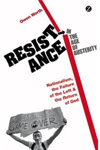 Resistance in the Age of Austerity