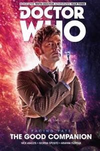 Doctor Who: The Tenth Doctor: Facing Fate Volume 3 - The Good Companion