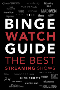 Ultimate Bingewatching Guide