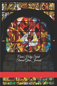 Come Holy Spirit Stained Glass Journal