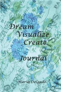 Dream Visualize Create Journal