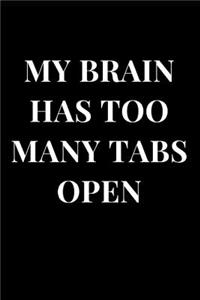 My Brain Has Too Many Tabs Open