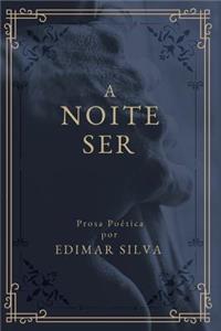 A Noite Ser
