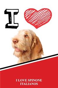 I Love Spinone Italianos