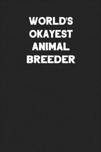 World's Okayest Animal Breeder
