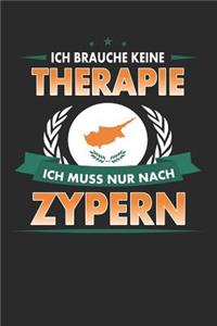 Ich Brauche Keine Therapie Ich Muss Nur Nach Zypern