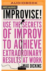 Improvise!