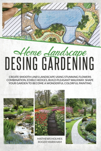 Home Landscape Design Gardening