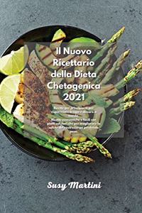 Il Nuovo Ricettario della Dieta Chetogenica 2021